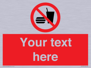 Custom No Eating or Drinking Sign